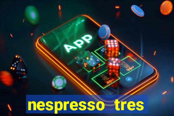 nespresso tres luzes piscando